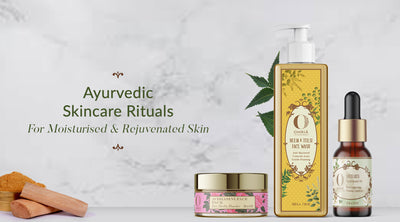 Ayurvedic Skincare Rituals for Moisturized and Rejuvenated Skin