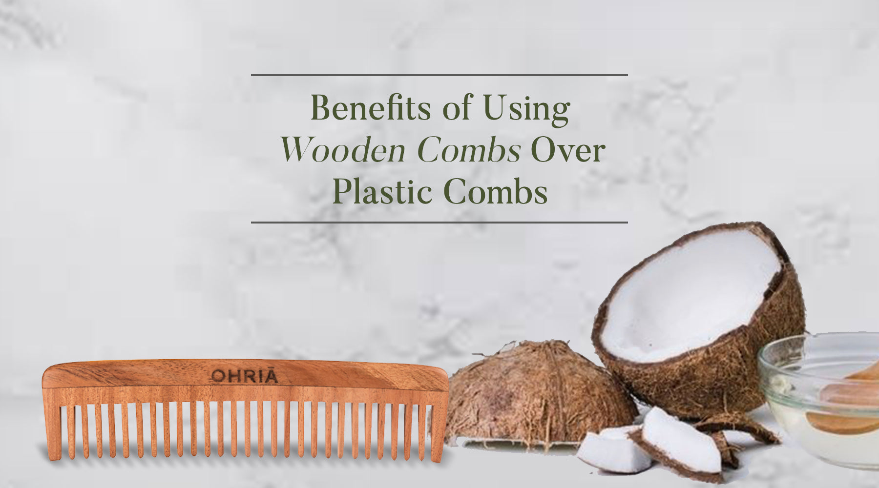 Neem Wooden Comb Benefits Haircare Tips OHRIA AYURVEDA
