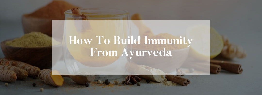 How-to-Build-Immunity-from-Ayurveda OHRIA AYURVEDA