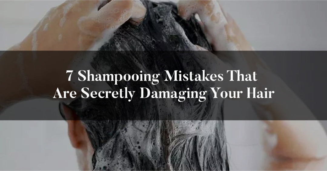 7 Shampooing Mistakes That Are Secretly Damaging Your Hair