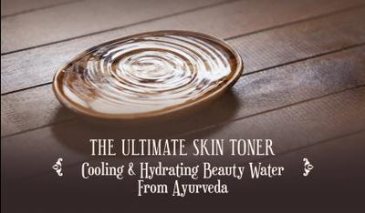 The Ultimate Skin Toner: Cooling & Hydrating Beauty Water From Ayurveda