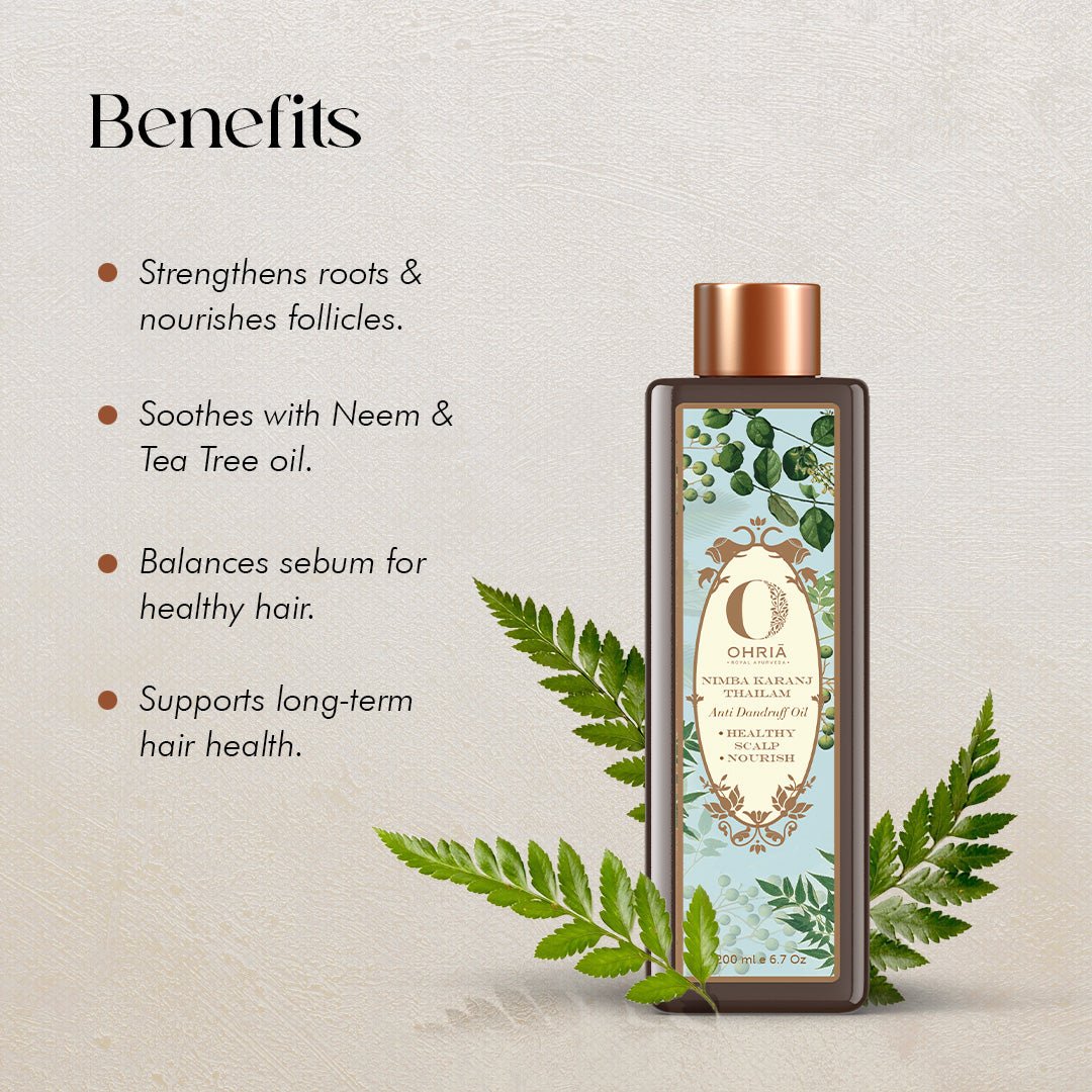 Benefits of Nimba karanj thailam - Anti Dandruff Oil - Ohria Ayurveda
